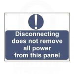 "Disconnecting does not remove all power.." Sign 55 x 75mm